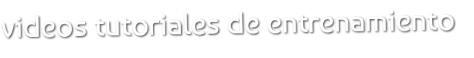 videos tutoriales de entrenamiento